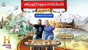 The New Season of HistoryTV18’s mobile-first food and travel series #RoadTrippinWithRnM starts Today, May 25th