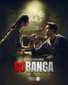 ZEE5 Global announces A Romantic Thriller - ‘Duranga’ starring Gulshan Devaiah and Drashti Dhami!