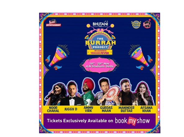 The Burrah project: Ab Chadhega Punjabi Fever; Delhi’s biggest Punjabi Music & Food Festival is here!