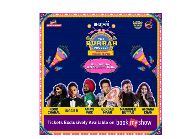 The Burrah project: Ab Chadhega Punjabi Fever; Delhi’s biggest Punjabi Music & Food Festival is here!