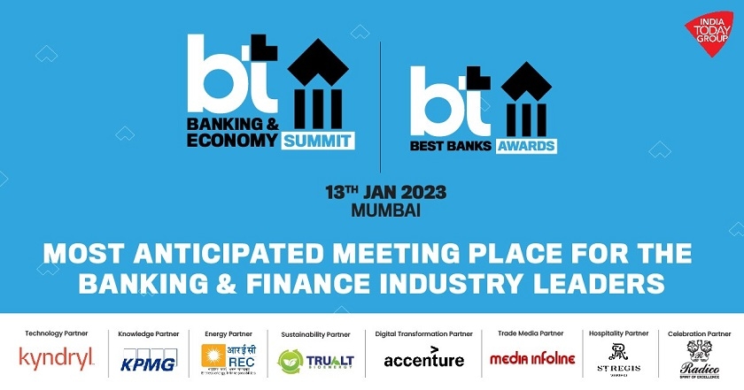 Business Today Banking & Economy Summit 2023 will set the themes for the industry in 2023