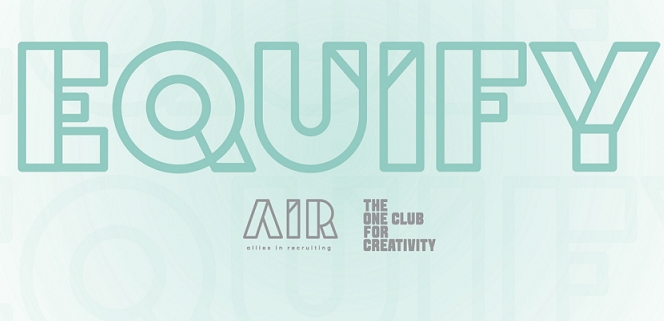 The One Club and AIR Announce Expanded Equify Diversity Certification Program 2 The One Club and AIR Announce Expanded Equify Diversity Certification Program