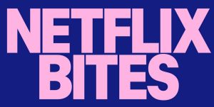 Netflix launches NETFLIX BITES - First-Ever Pop-Up Restaurant