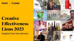 Insights from the winners of the 2023 Cannes Creative Effectiveness Lions