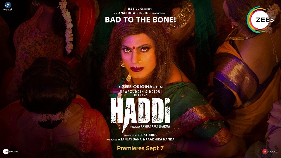 Trailer out now of ZEE5 original film and revenge drama, ‘Haddi’ starring Nawazuddin Siddiqui and Anurag Kashyap