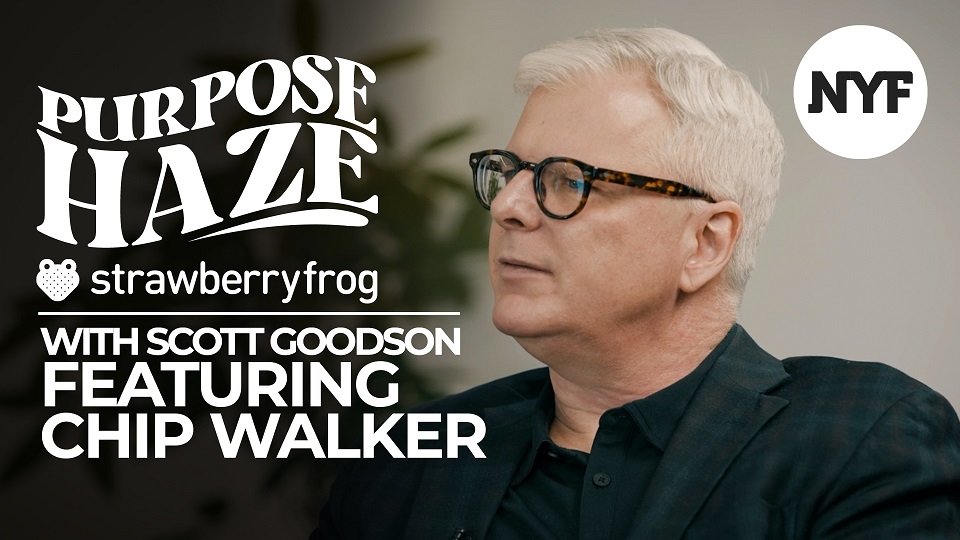 New York Festivals Joins Forces with StrawberryFrog CEO Scott Goodson for Purpose Haze Episode 3 Featuring Chip Walker