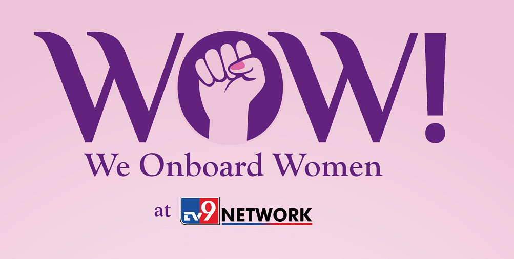 TV9 Network Unveils ‘WOW - We Onboard Women’ Policy, A First Step in Embracing Diversity and Inclusivity