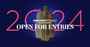 New York Festivals 2024 AME Awards Opens for Entries with Exciting Additions