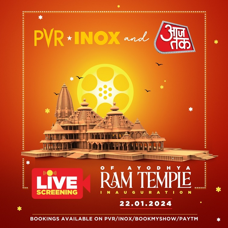 Watch the historic inauguration of Ram Mandir at PVR INOX with AAJ TAK