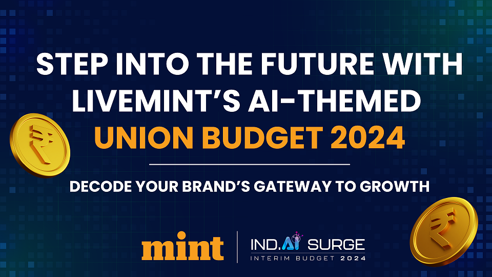 LiveMint Unveils AI-Themed Union Budget 2024: An Opportunity for Brands to Surge Ahead