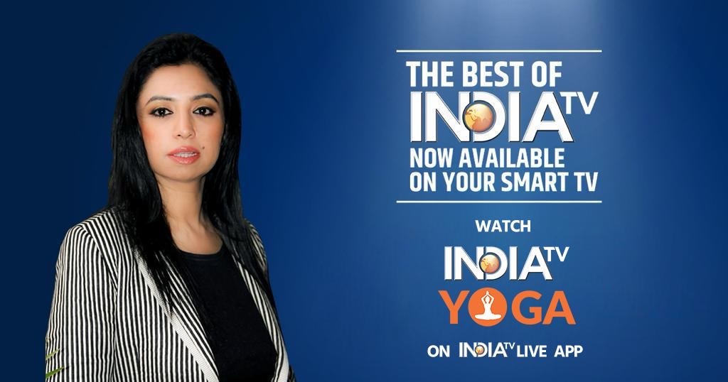 India TV Expands CTV Portfolio with the Launch of Exclusive 24x7 Yoga Channel