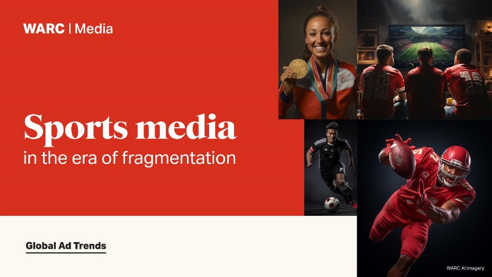 Sports media rights to reach $61bn this year but a fragmented media landscape poses dilemmas for advertisers