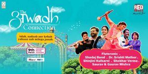 Awadhi Culture Gets Its Moment With Red FM’s The Awadh Connection