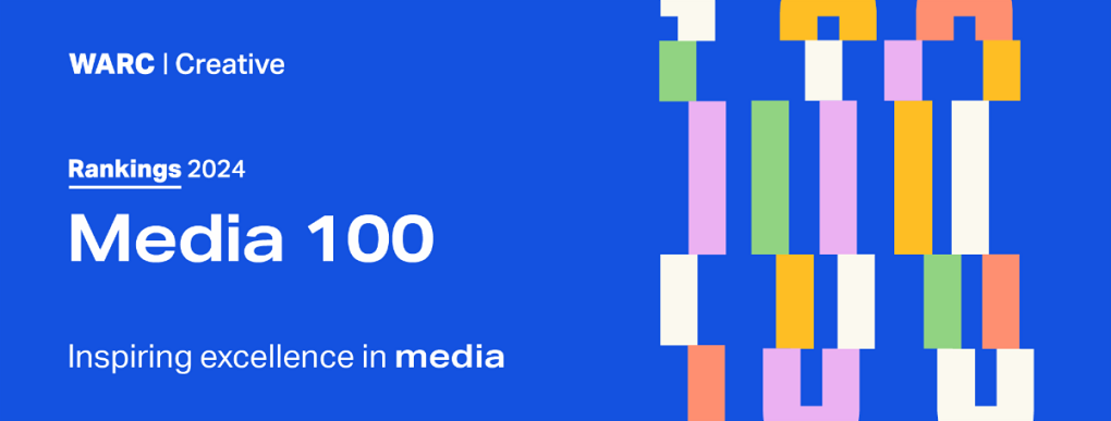 WARC Rankings 2024: Media 100 announced - the world's most awarded campaigns and companies for media