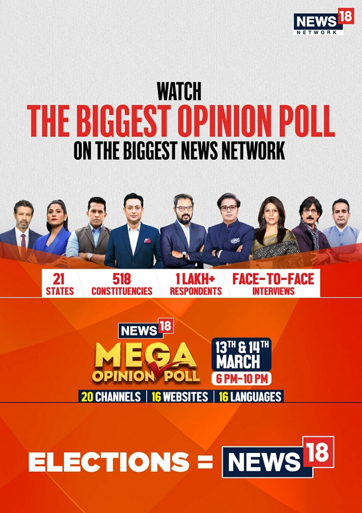 News18’s Mega Opinion Poll results to be unveiled at 6 PM on March 13
