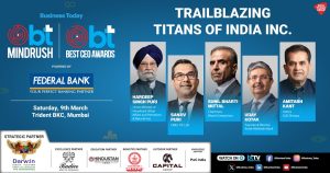 Business Today MindRush & BT Best CEOs Awards: Building Resilient & Sustainable Businesses in a Changing World