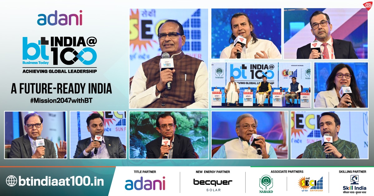 India’s Path to 2047: Leaders Chart the Nation’s Future at Business Today’s India@100 Summit