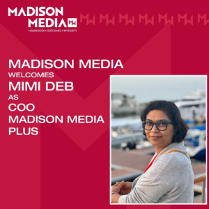 Mimi Deb is appointed as COO - Madison Media Plus