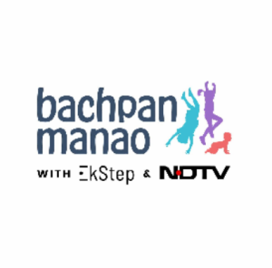 Bachpan Manao with EkStep Foundation and NDTV, brings focus back on Joyful Childhood