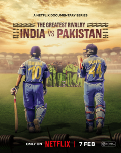 Netflix’s ‘The Greatest Rivalry: India vs Pakistan’ — Cricket’s Most Thrilling Showdown Premieres February 7