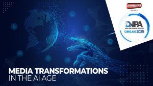 AI, Media, And Policy: Storyboard18 DNPA Conclave 2025 Brings Global Perspectives On The Table