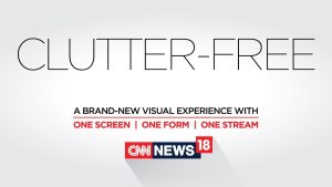 CNN-News18 unveils enhanced viewer experience