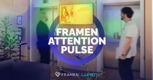 FRAMEN leads the launch of “The Attention Pulse” for Indoor DOOH Contexts