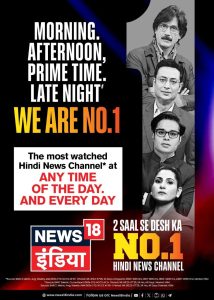 News18 India continues to dominate as the most watched Hindi news channel across time bands for two years
