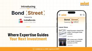 Mint Launches ‘Bond Street’ – A Dedicated Bonds Section Powered by IndiaBonds