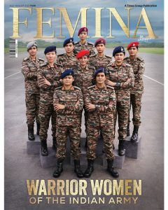Femina’s Independence Day Special Cover Story Spotlights 10 Trailblazing Women of the Indian Army