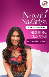MY FM launches new radio show - Nayab Nazariya with Nayab Midha