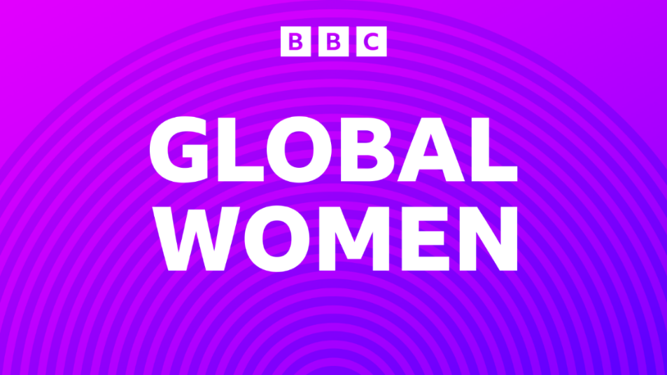 BBC World Service announces the launch of BBC Global Women