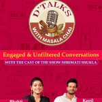 Enterr10 Network Rolls Out Dangal Podcast: Bringing Candid Celebrity Conversations to Viewers with D' Talks With Masala Chai