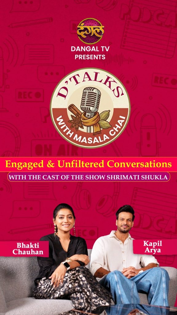 Enterr10 Network Rolls Out Dangal Podcast: Bringing Candid Celebrity Conversations to Viewers with D' Talks With Masala Chai