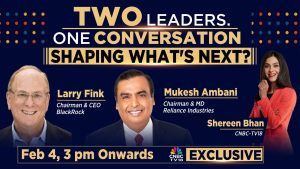 Investing for a New Era: Mukesh Ambani and BlackRock CEO Larry Fink in Exclusive CNBC TV18 Conversation