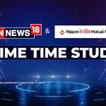 CNN-News18 and Nippon India Mutual Fund come together for long-term Prime Time Studio partnership