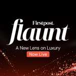 Firstpost launches Firstpost Flaunt, a new destination for luxury and living well