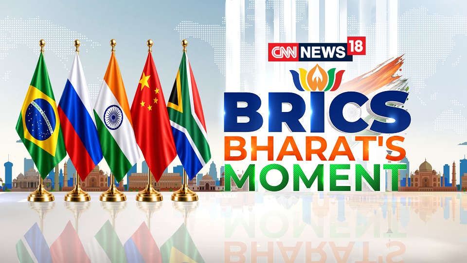 CNN-News18 Presents ‘BRICS: Bharat’s Moment’, Special Programming Ahead of 18th BRICS Summit