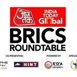 Aaj Tak & India Today Global BRICS Roundtable to Chart New Pathways for Global Growth