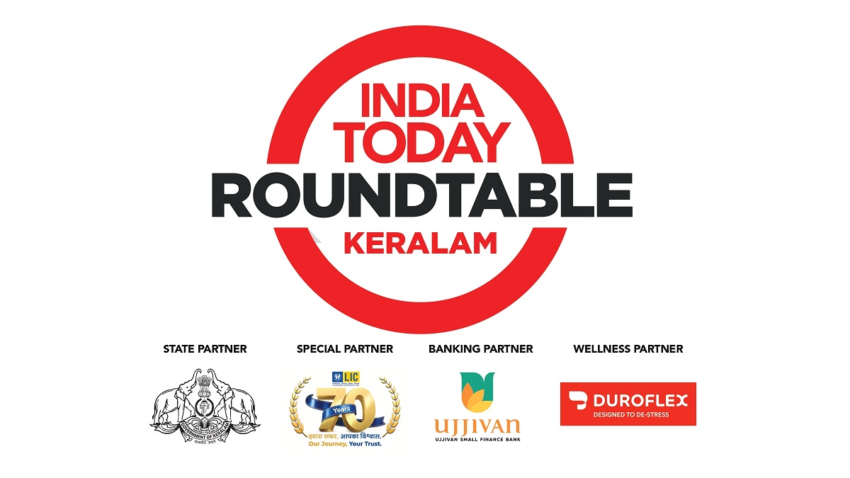 India Today Roundtable - Keralam to spotlight the Politics, Priorities and Future of the State