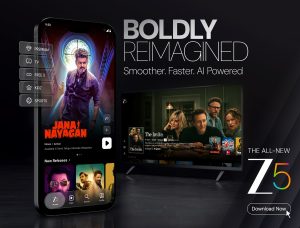 Presenting A Bold New Zee 5: Reinventing India’s Streaming Experience