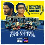 Sony LIV’s Real Kashmir Football Club nominated for International Emmy Award for Drama Series